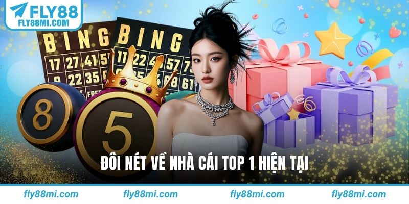 Đôi nét về nhà cái top 1 hiện tại