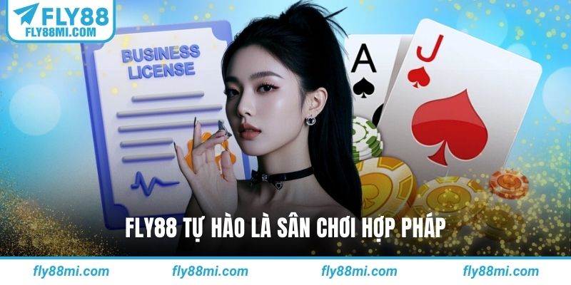 Fly88 tự hào là sân chơi hợp pháp