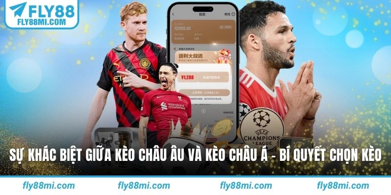 Sự khác biệt giữa kèo châu âu và kèo châu á